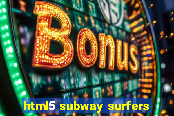 html5 subway surfers